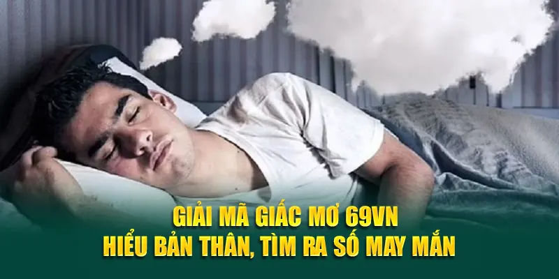 Giải mã giấc mơ được biết tới có ý nghĩa vô cùng quan trọng