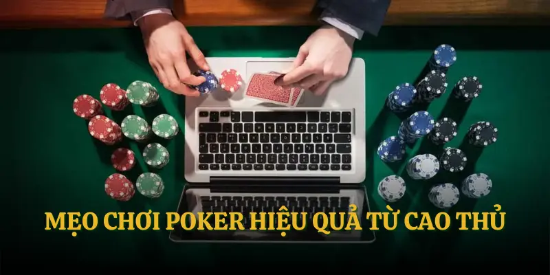 Bí quyết đánh Poker dễ thắng