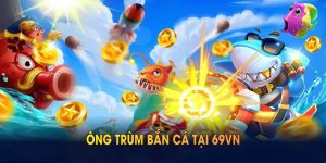 Ông Trùm bắn cá